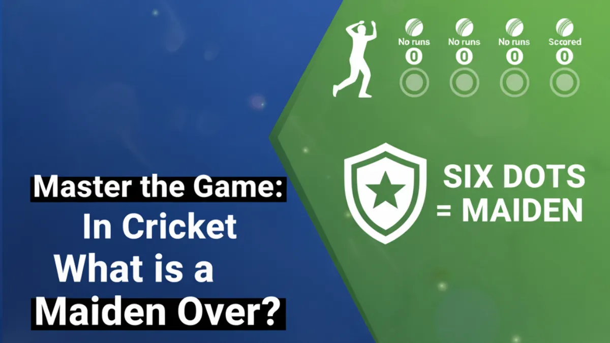 What is a Maiden Over